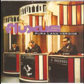 FLUXUS - PURA LANA VERGINE